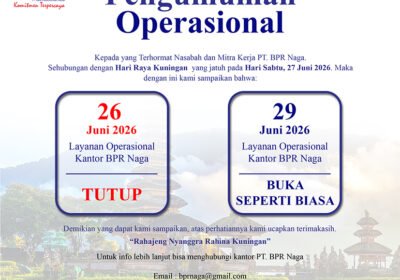 📢 PENGUMUMAN OPERASIONAL PT. BPR NAGA 📢